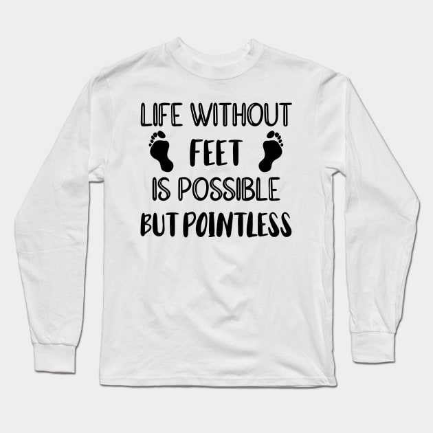 Foot care pedicure podiatrist nail salon gift Long Sleeve T-Shirt by Johnny_Sk3tch